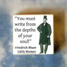 LITTLE WOMEN Louisa Alcott quote art TIE TACK tac pin