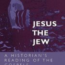 Jesus the Jew : A Historian's Reading of the Gospels by Geza Vermes (2003,...