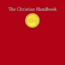 The Christian Handbook (2005, Paperback)