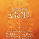 Listening for God Reader : Contemporary Literature and the Life of Faith Vol....