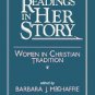 Readings in Her Story : Women in Christian Tradition (2003, Paperback)