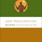 New Proclamation : Year B, 2011-2012, Advent through Holy Week (2011, Paperback)