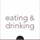 Eating and Drinking by Elizabeth Groppe (2011, Paperback)