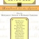For the Love of God : Handbook for the Spirit (1997, Hardcover, Revised)
