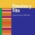 Timoteo y Tito by Aquiles Ernesto Martinez (2008, Paperback)