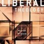 Liberal Theology : A Radical Vision by Peter Hodgson (2007, Hardcover)