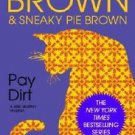 Pay Dirt or Adventures at Ash Lawn by Rita Mae Brown (1996, Paperback)