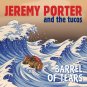 JP & The Tucos - Barrel Of Tears b/w Blue Letter 7" Vinyl (2016)