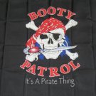 Booty Patrol Flag 3x5 feet Pirate Banner skull & cross bones new