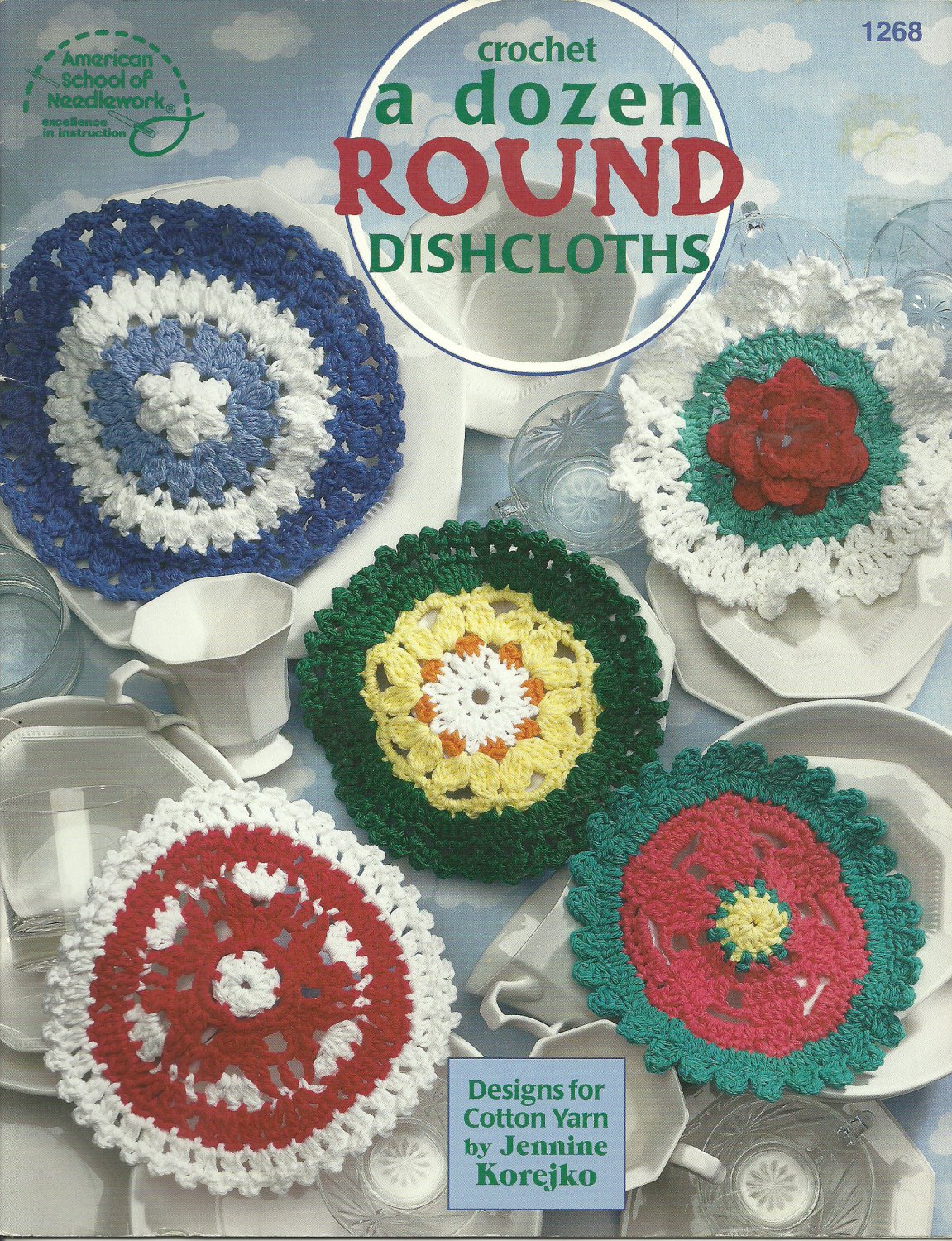 *Crochet A Dozen Round Dishcloths by Jennine Korejko