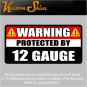 12 Gauge Warning Decal Vinyl 5" x 2.5" Firearm Gun Sticker