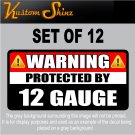 12 Gauge Warning Sticker 3" x 1.5" Firearm Gun Ammo Vinyl Decal WS3 12 PACK