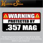 357 Magnum Warning Sticker 5" x 2.5" Firearm Gun .357 Mag Vinyl Decal WS3