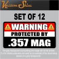 357 Magnum Warning Sticker 3" x 1.5" Firearm Gun .357 Mag Vinyl Decal WS3 12 PCS