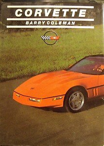 Corvette by B. Coleman and Barry Coleman (1989, Hardcover, Revised)