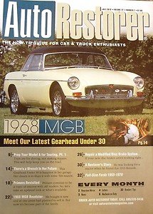Auto Restorer 1968 MGB ROADSTER    1913 RENAULT PREP YOUR FORD MODEL A     07/10