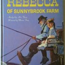Kate Douglas Wiggin's REBECCA OF SUNNYBROOK FARM Abridged by Alice Thorne HC1968