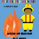 Fire Safety With Roy