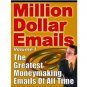 Million Dollar Emails eBook + Resell Rights  215 Pages