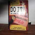Do it ! Let's Get Off Our Buts 1991 by Roger, John & Peter McWilliams,