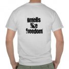 Smells Like Freedom Shirt