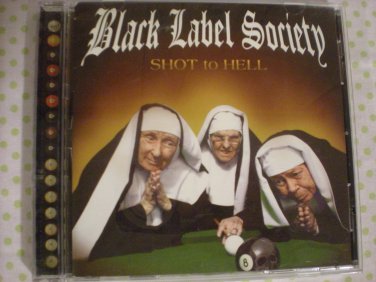 BLACK LABEL SOCIETY - SHOT TO HELL
