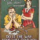 Metal Tin Sign Wife Told You