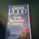 Some Enchanting Evening by Christina Dodd