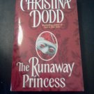 The Runaway Princess by Christina Dodd