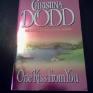 One Kiss From You by Christina Dodd