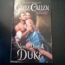 Never Dare a Duke by Gayle Callen