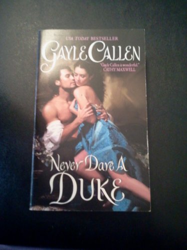 Never Dare a Duke by Gayle Callen