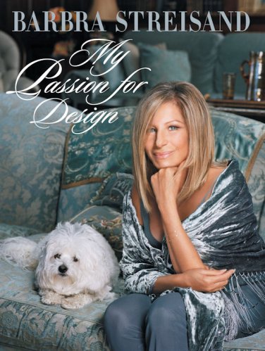 Barbra Streisand - My Passion for Design - HardCover