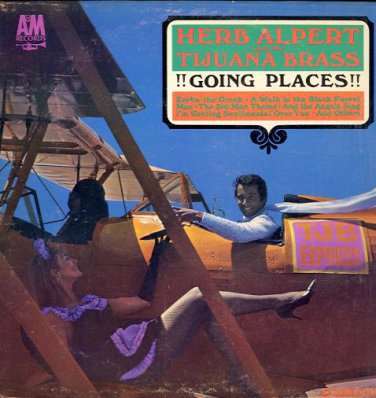 HERB ALPERT AND THE TIJUANA BRASS - Going Places - 1965 LP (A&M Records - LP-112)