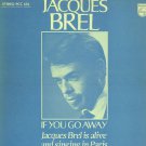 JACQUES BREL - If You Go Away - 1975 LP (Philips - PCC 634)
