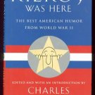 KILROY WAS HERE: The Best American Humor from World War II (2001, Hardcover) KILROY WAS HERE: The Best American Humor from World War II (2001, Hardcover)