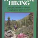 CALIFORNIA HIKING: The Complete Guide - Stienstra / Hodgson - 1994