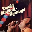 DAVID CLAYTON THOMAS - David Clayton-Thomas!  - 1969 LP (Decca - DL 75146)