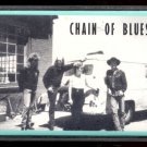 CHAIN OF BLUES - You Just Bring Me The Blues - 1990 Cassette (C.D.B. - W5 3369)