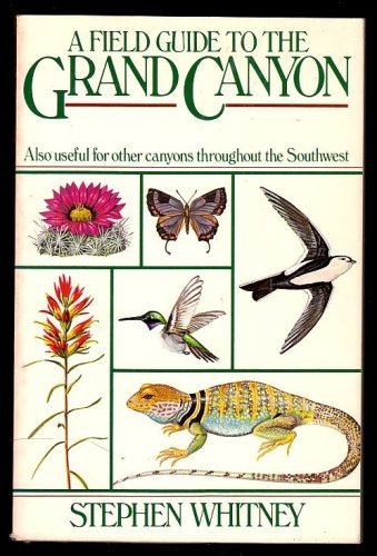 A Field Guide to the Grand Canyon by Stephen Whitney (1982, Paperback)