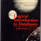Logical Introduction to Databases by John Grant (1987, Hardcover)