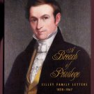 A BREACH OF PRIVILEGE : Cilley Family Letters, 1820-1867 by Eve Anderson