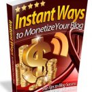 Instant Ways to Monetize Your Blog
