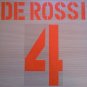 DE ROSSI 4 AS ROMA THIRD 2003 2004 NAME NUMBER SET NAMESET KIT PRINT NUMBERING