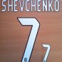 ANDRIY SHEVCHENKO 7 MILAN 2004 2007 NAME NUMBER SET NAMESET KIT PRINT NUMBERING