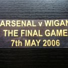 MATCH DETAILS ARSENAL VS WIGAN THE FINAL GAME 7th MAY 2006 FINAL HIGHBURY SALUTE