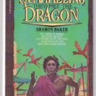 Quarreling, They Met The Dragon, by Sharon Baker