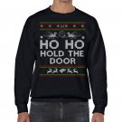 Ugly Christmas Sweater, Ugly Sweater, Game Of Thrones , Ho Ho Hold The Door  Sweatshirt