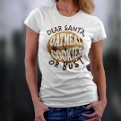 Christmas Shirt, Dear Santa, Oatmeal Cookies Or Bust Shirt