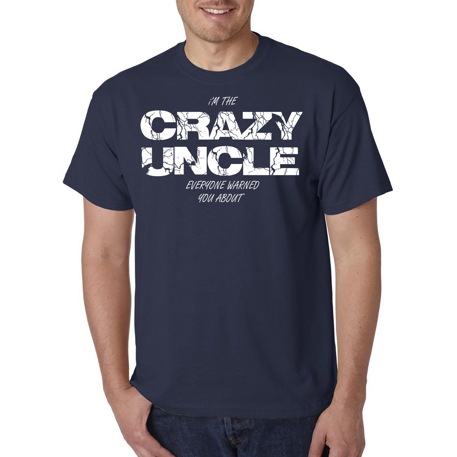 i have a crazy uncle shirt